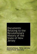 Documents Relating to the Revulotionary History of the State of New Jersey