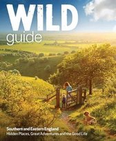 Wild Guide South Est Englnd & Ard London