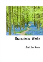 Dramatische Werke