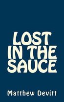 Lost in the Sauce