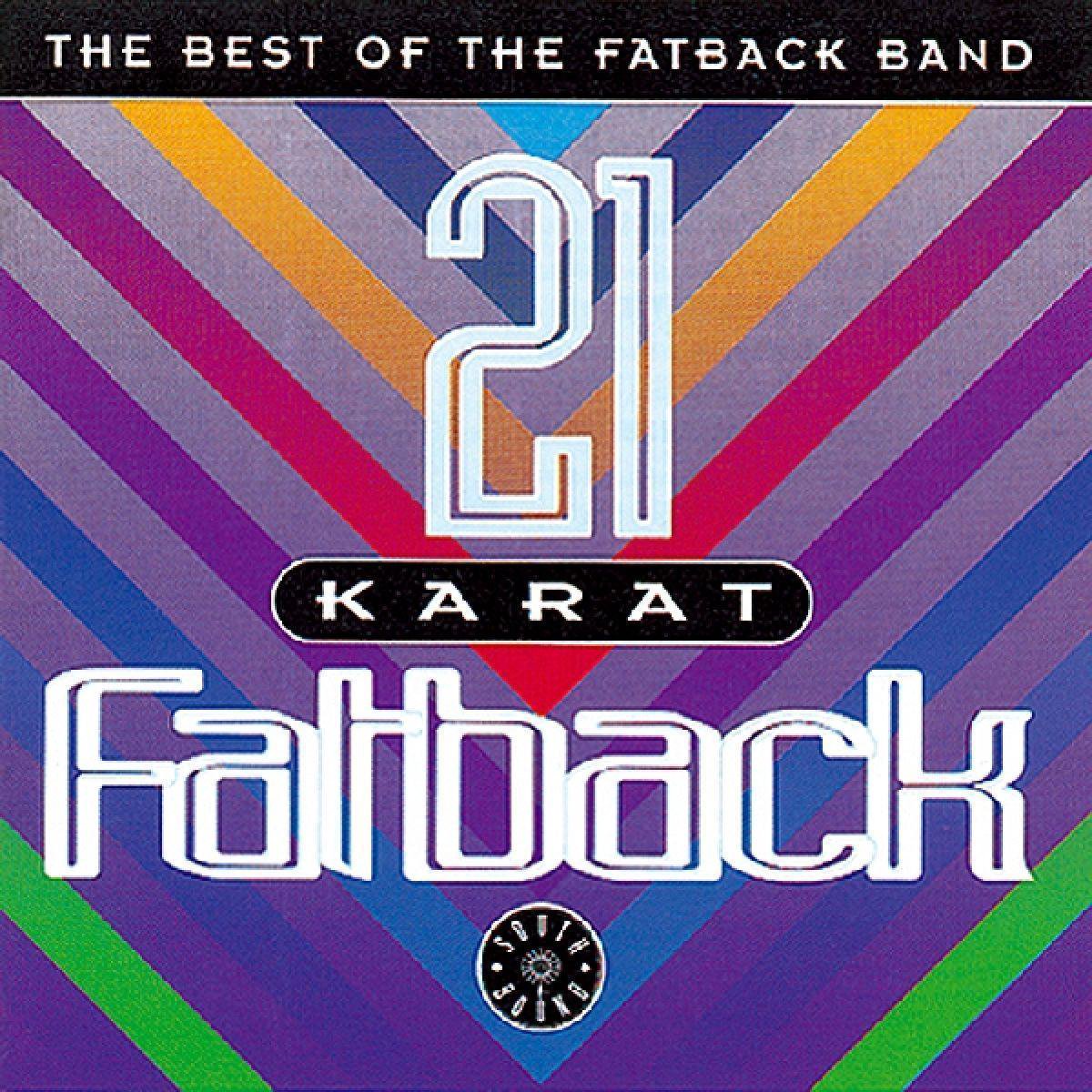 21 Karat Fatback: The Best Of The Fatback Band