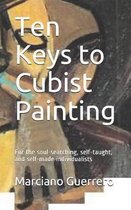 Ten Keys to Cubist Painting