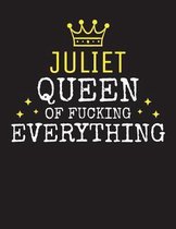 JULIET - Queen Of Fucking Everything