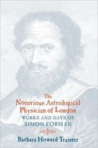 The Notorious Astrological Physician of London