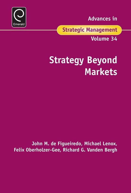 Advances in Strategic Management 34 - Strategy Beyond Market ... - cover