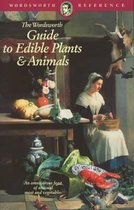 The Wordsworth Guide to Edible Plants and Animals