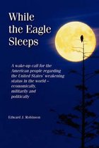 While the Eagle Sleeps