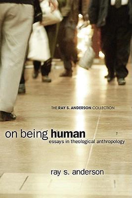 On Being Human 9781608999743 Ray S Anderson Boeken bol