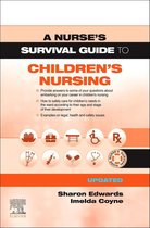A Nurse's Survival Guide to Children's Nursing - Updated Edition