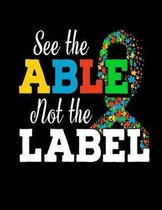 See The Able Not The Label