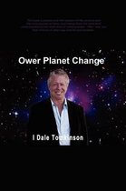 Ower Planet Change