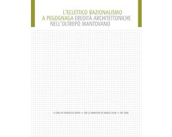 L'eclettico razionalismo a Pegognaga