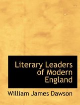 Literary Leaders of Modern England