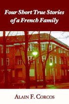 Four Short True Stories of a French Family
