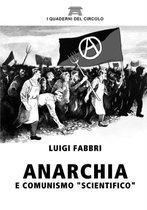 Anarchia e Comunismo  Scientifico