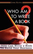 Who Am I to Write a Book?