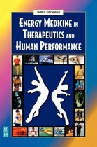 Energy Medicine in Therapeutics and Human Performance