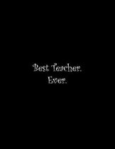 Best Teacher. Ever