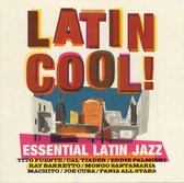 Latin Cool! Essential Latin Jazz