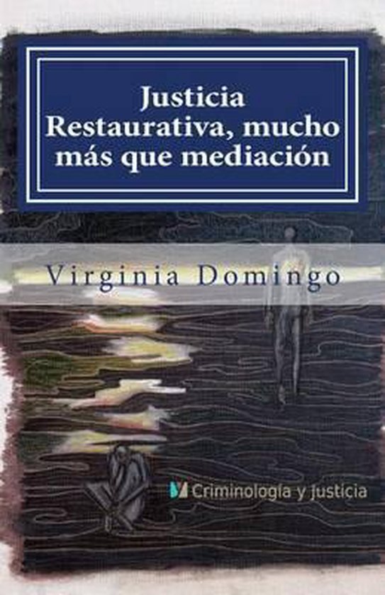 Justicia Restaurativa, mucho más que mediación - cover