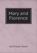 Mary and Florence