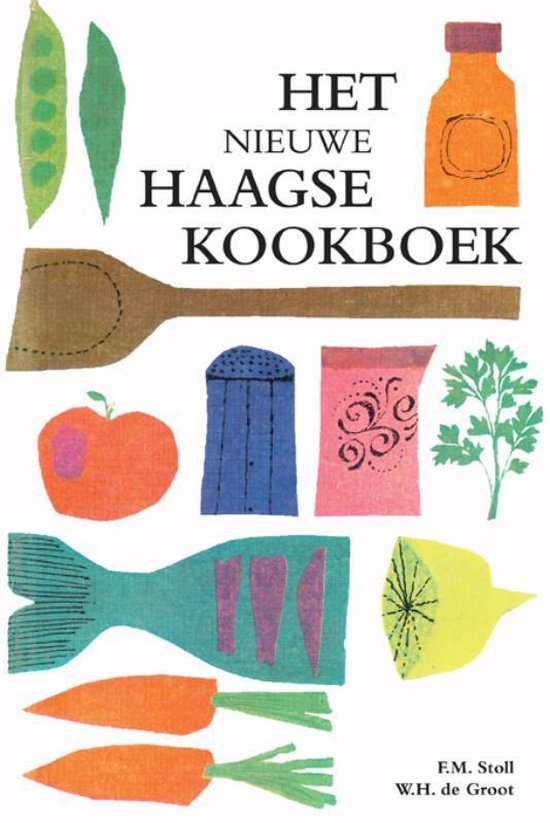 Het nieuwe Haagse kookboek - F.M. Stoll | Northernlights300.org