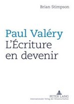 Paul Valéry : L'Écriture en devenir