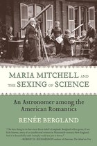 Maria Mitchell And The Sexing Of Science