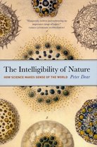 The Intelligiblilty of Nature - How Science Makes Sense of the World