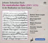 Johanns Sebastian Bach: Ein Musikalisches Opfer in der Realisation von Gerd Zacher
