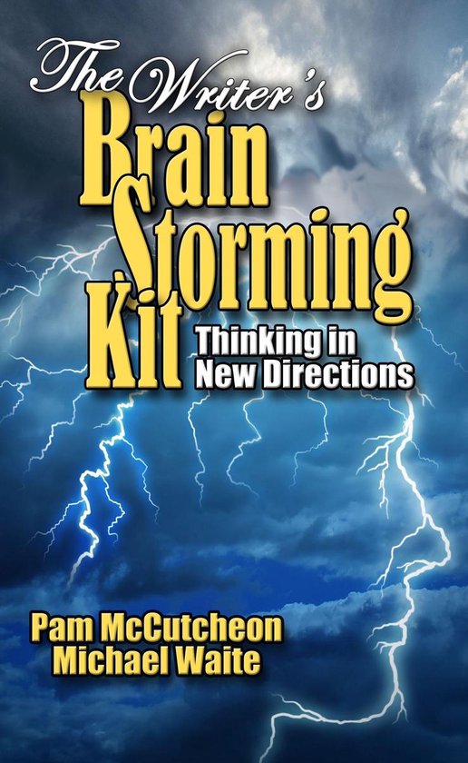 The Writer's Brainstorming Kit: Thinking in New Directions - cover