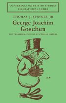 Conference on British Studies Biographical Series- George Joachim Goschen