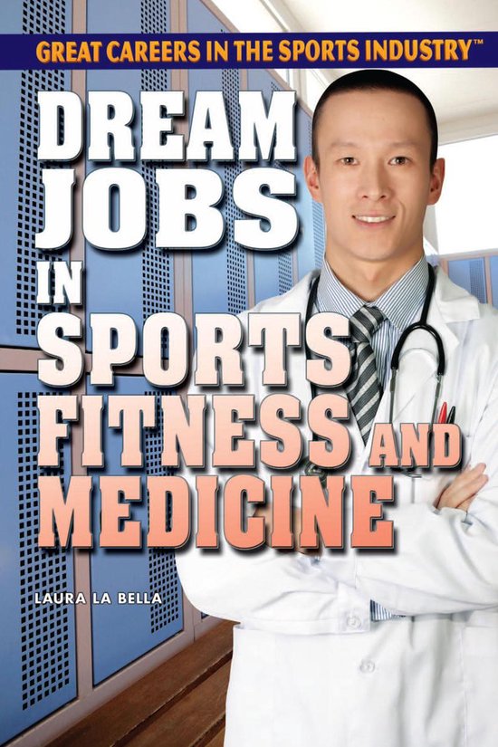 Dream Jobs in Sports Fitness and Medicine - cover
