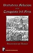 Verdadera Relaci n de la Conquista del Per