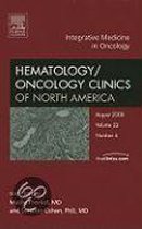 Integrative Medicine in Oncology, An Issue of Hematology/Oncology Clinics