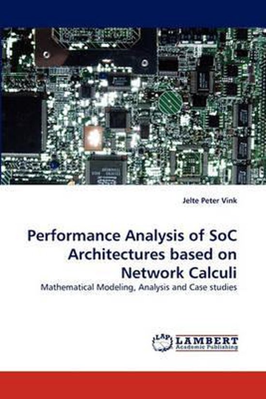 Performance Analysis of Soc Architectures Based on Network Calculi