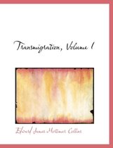 Transmigration, Volume I