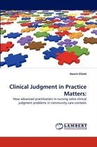 Clinical Judgment in Practice Matters
