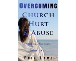 Overcoming Church Hurt & Abuse