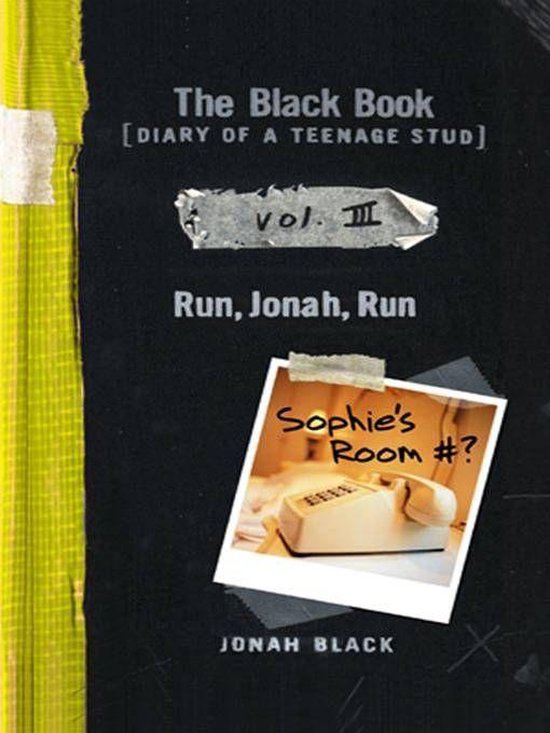Diary of a Teenage Stud 3 - The Black Book: Run, Jonah, Run - cover