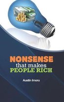 Nonsense that makes People Rich