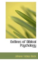 Outlines of Biblical Psychology