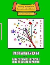 Whimsy Word Search Coloring Books, Hodge Podge, Letters and Pictograms