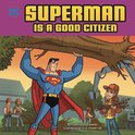 DC Super Heroes Character Education- Superman is a Good Citizen
