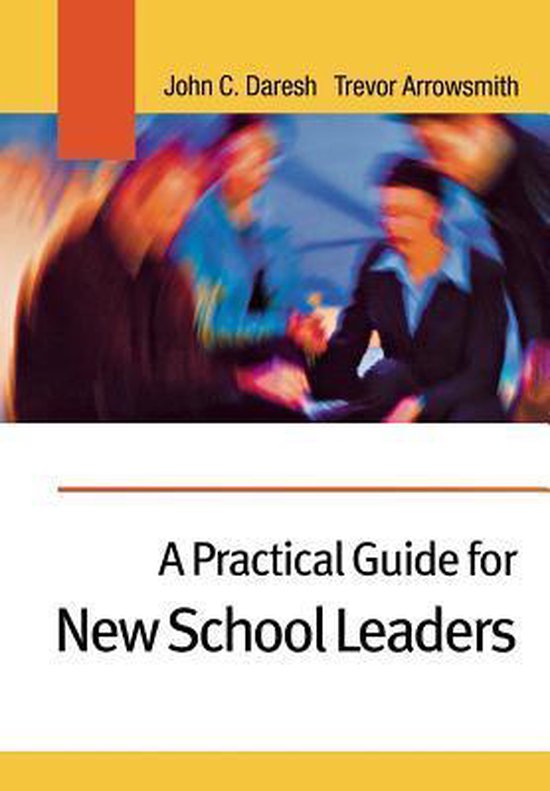 A Practical Guide for New School Leaders