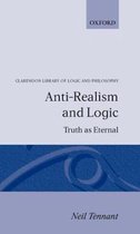 Clarendon Library of Logic and Philosophy- Anti-Realism and Logic
