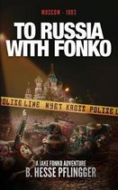 To Russia with Fonko