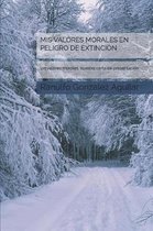 MIS Valores Morales En Peligro de Extinci n