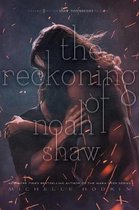 Shaw Confessions-The Reckoning of Noah Shaw