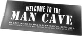 Wandbord - Welcome to the Man Cave Black